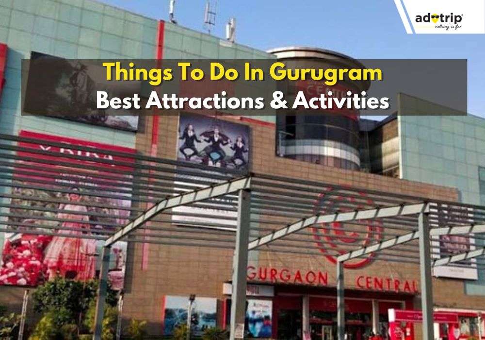 Best Things To Do In Gurugram